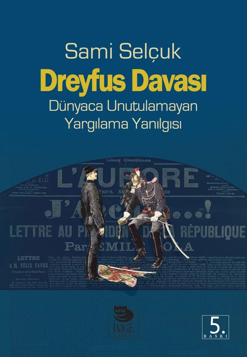 Dreyfus Davası Dünyaca Unutulamayan Yargılama Yanılgısı