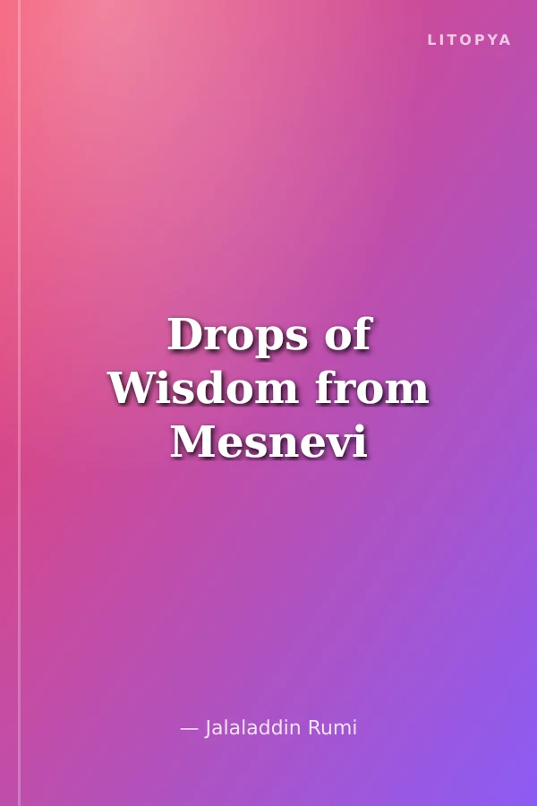 Drops of Wisdom from Mesnevi