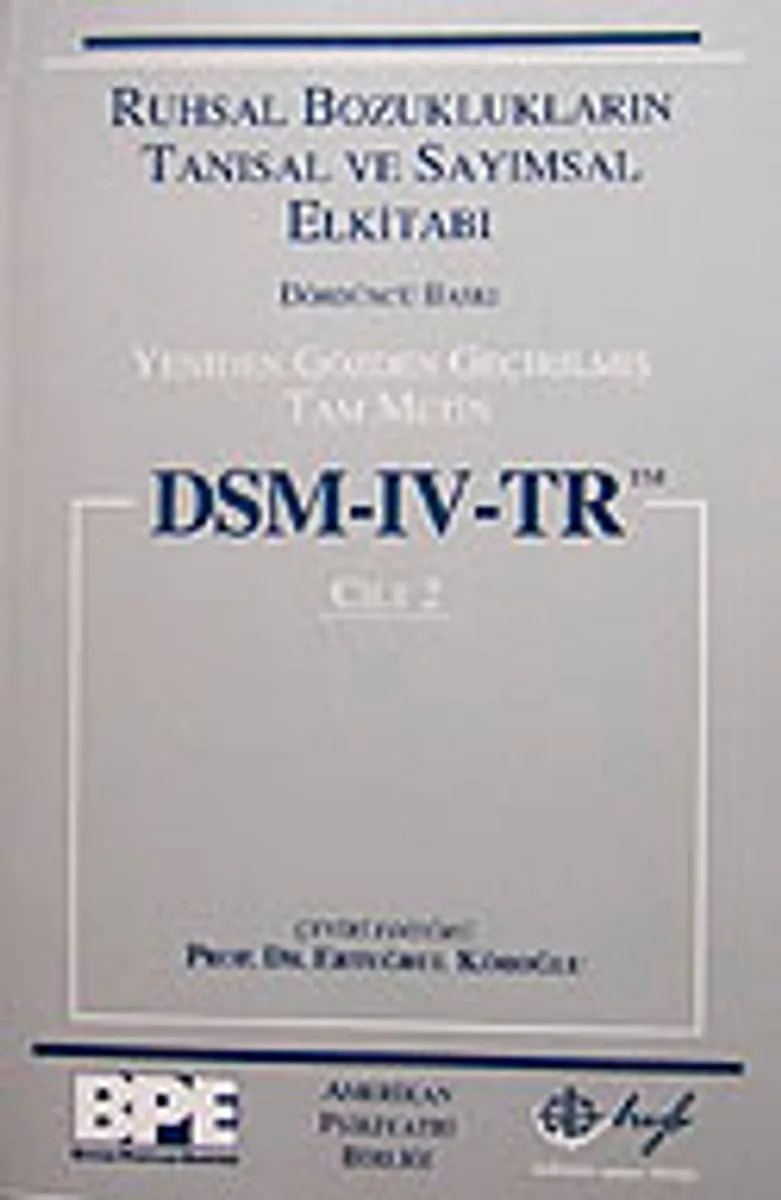 Dsm-Iv-Tr (Cilt 2) Ruhsal Bozuklukların Tanısal ve Sayımsal El Kitabı Yeniden Gözden Geçirilmiş Tam Metin