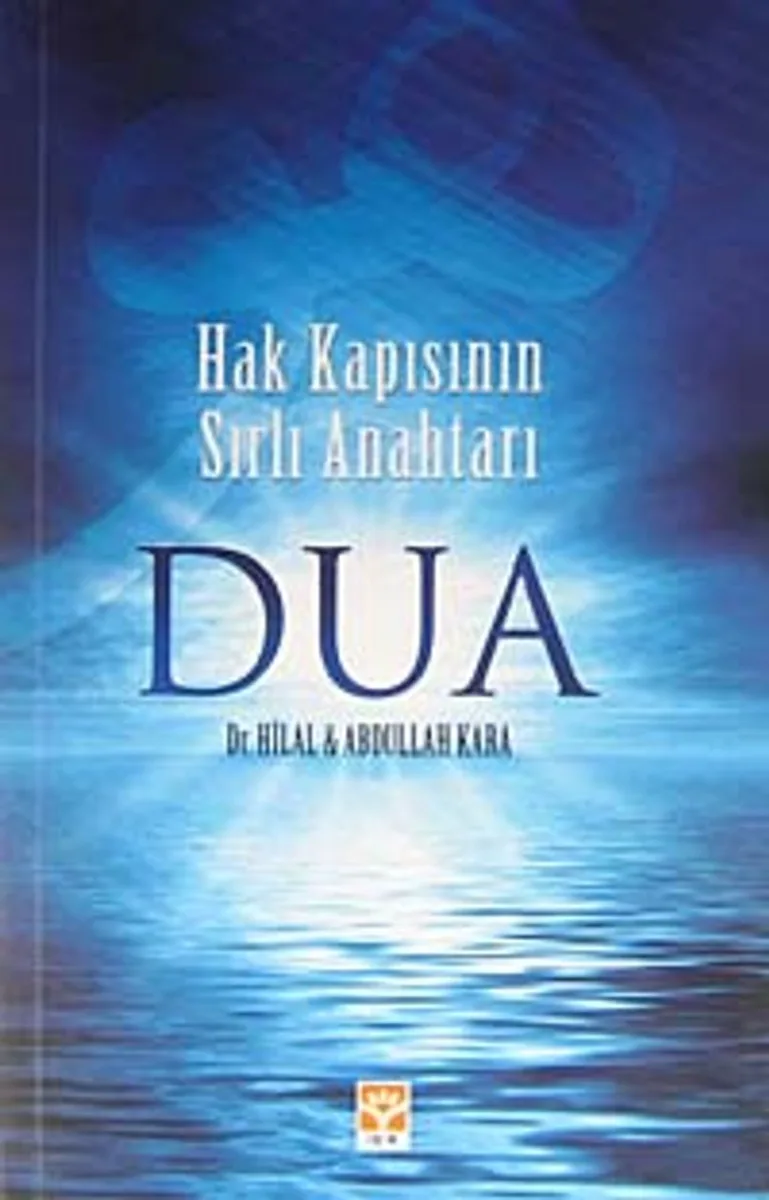 Dua Hak Kapısının Sırlı Anahtarı