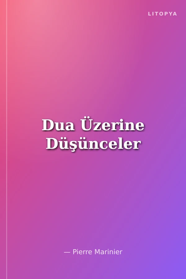 Dua Üzerine Düşünceler