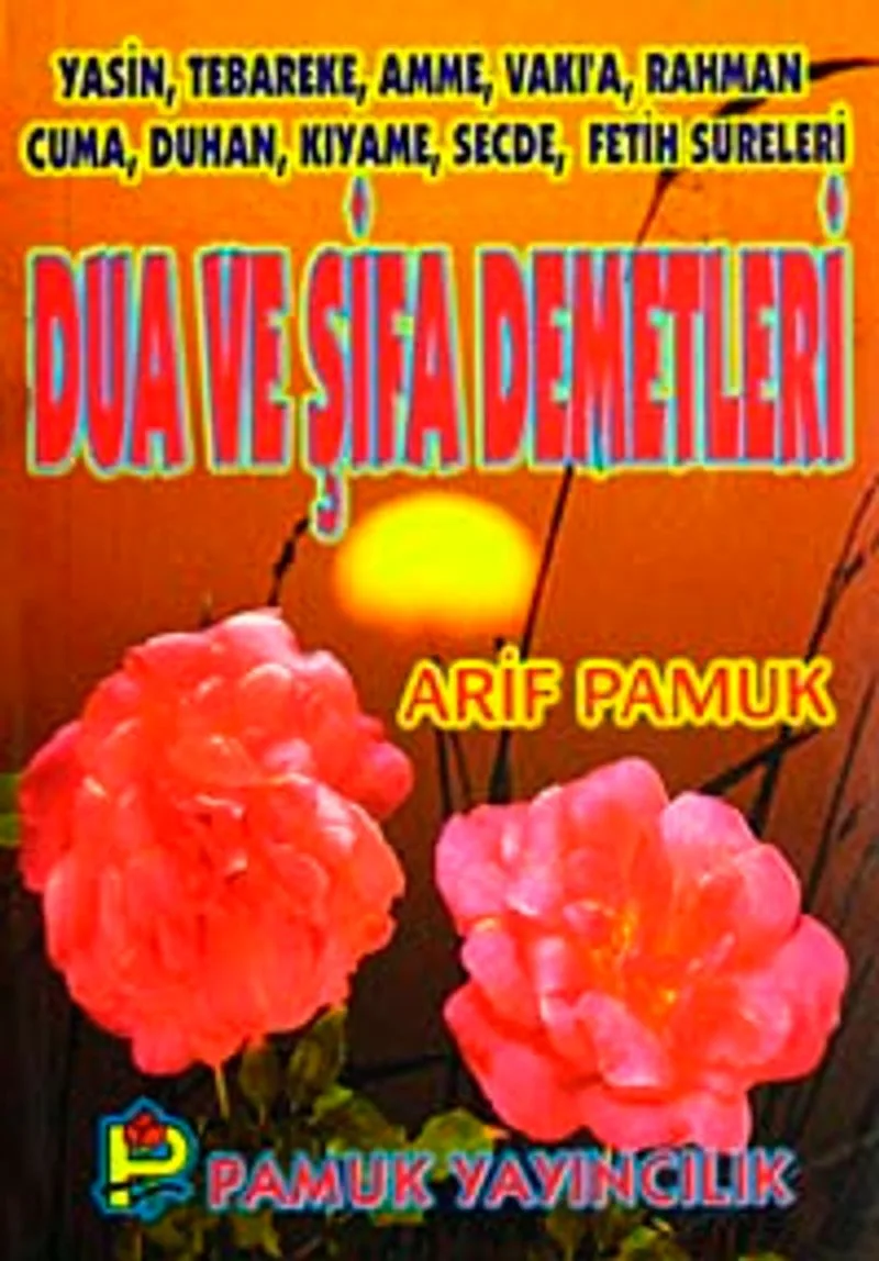 Dua ve Şifa Demetleri (Yas-004/P14) Cep Boy