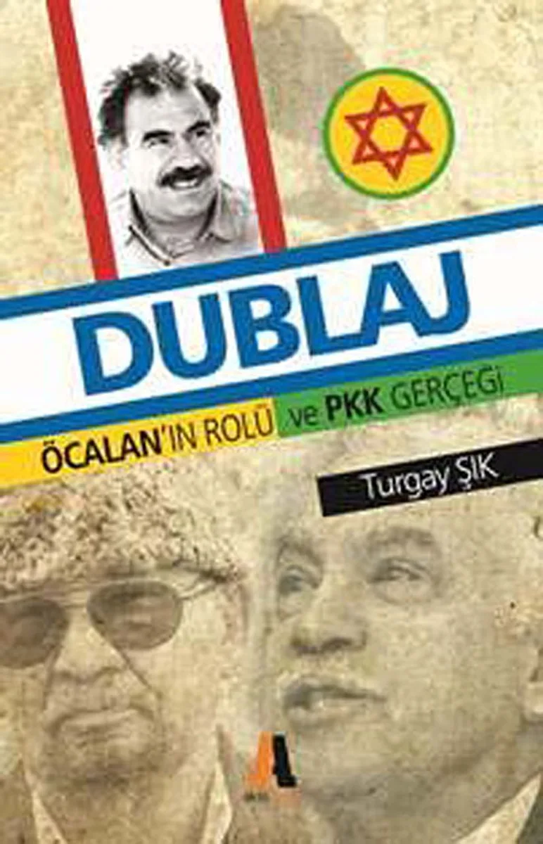 Dublaj Öcalan'ın Rolü ve PKK Gerçeği