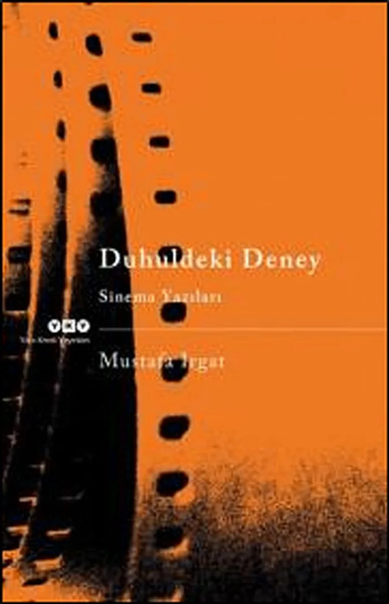 Duhuldeki Deney Sinema Yazıları