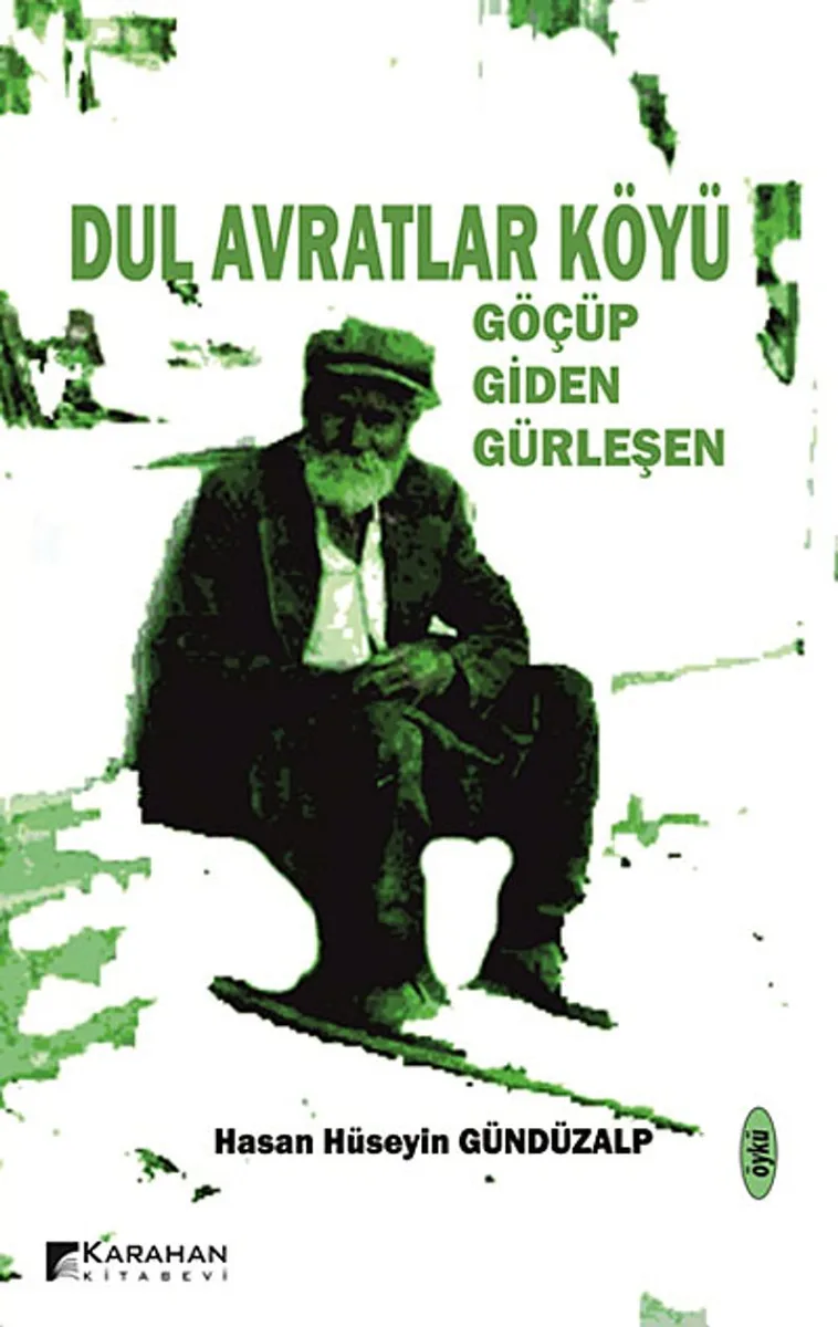 Dul Avratlar Köyü Göçüp Giden Gürleşen
