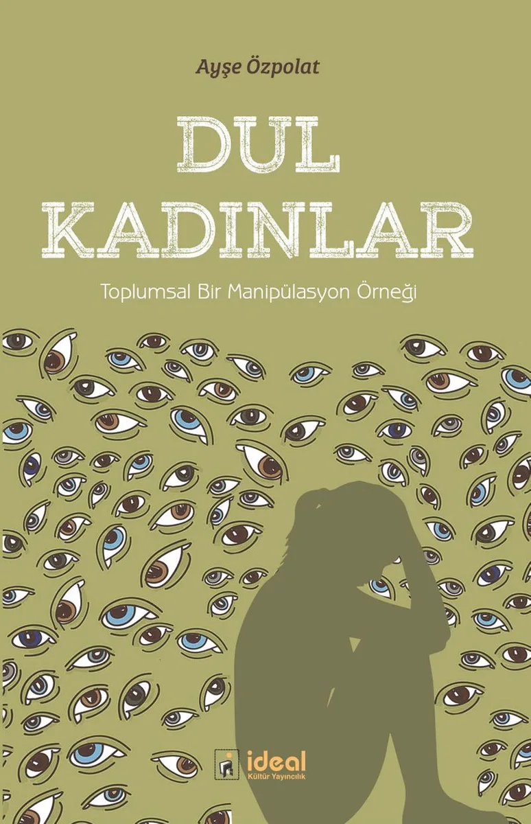Dul Kadınlar Toplumsal Bir Manipülasyon Örneği