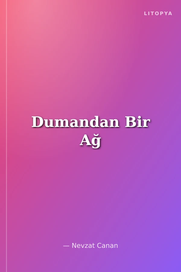 Dumandan Bir Ağ