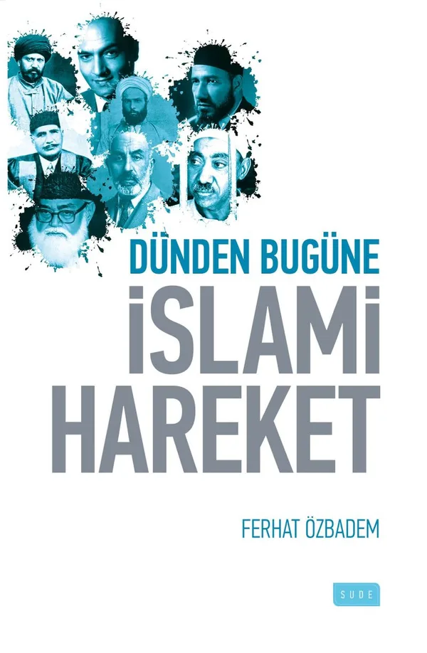 Dünden Bugüne İslami Hareket