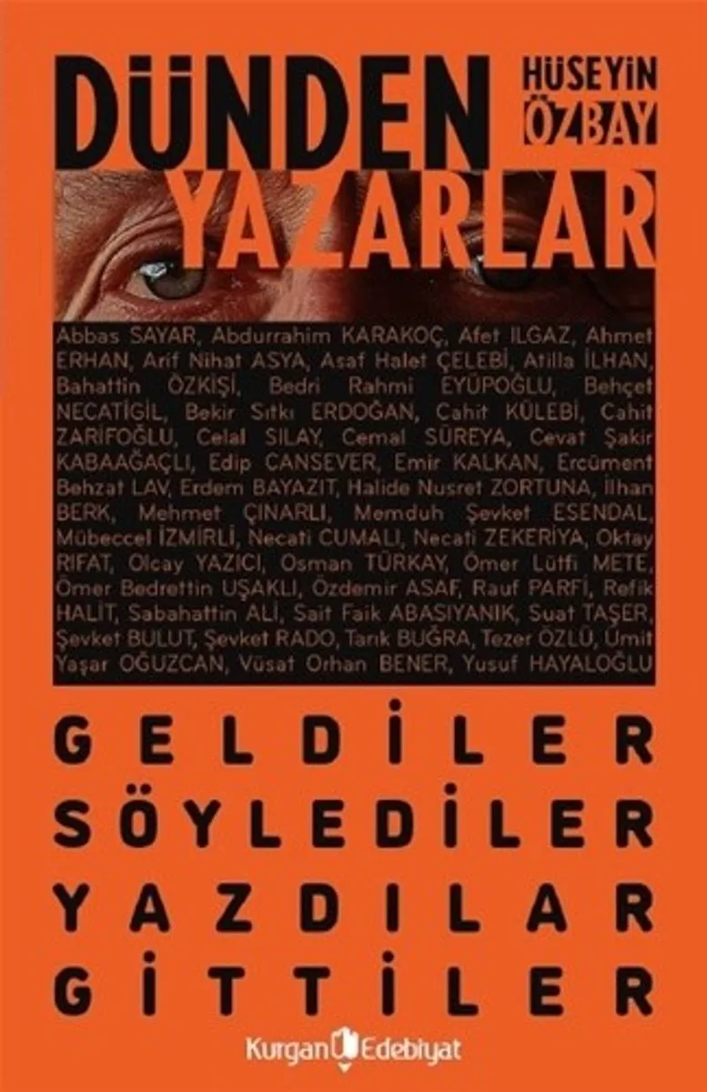 Dünden Yazarlar Geldiler, Söylediler, Yazdilar, Gittiler
