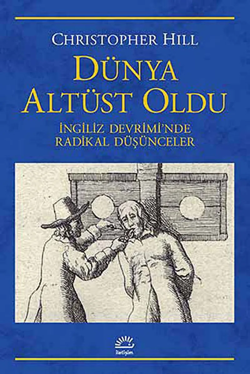 Dünya Altüst Oldu İngiliz Devrimi'nde Radikal Düşünceler