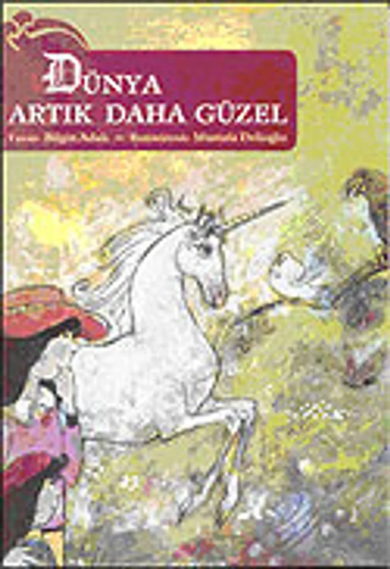 Dünya Artık Daha Güzel (9-12 Yaş)