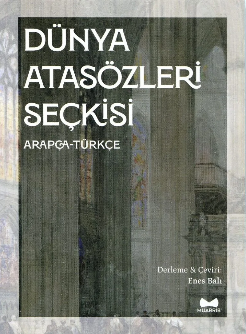 Dünya Atasözleri Seçkisi (Arapça-Türkçe)