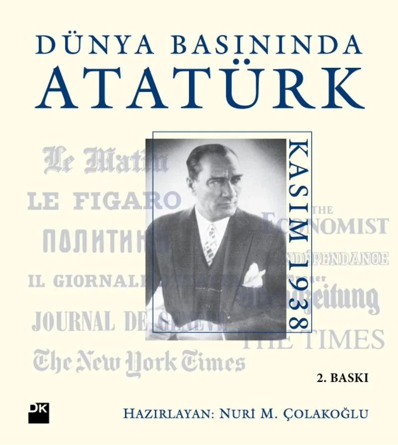 Dünya Basınında Atatürk (Ciltli)