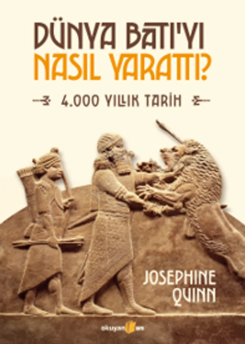 Dünya Batı'yı Nasıl Yarattı? 4.000 Yıllık Tarih