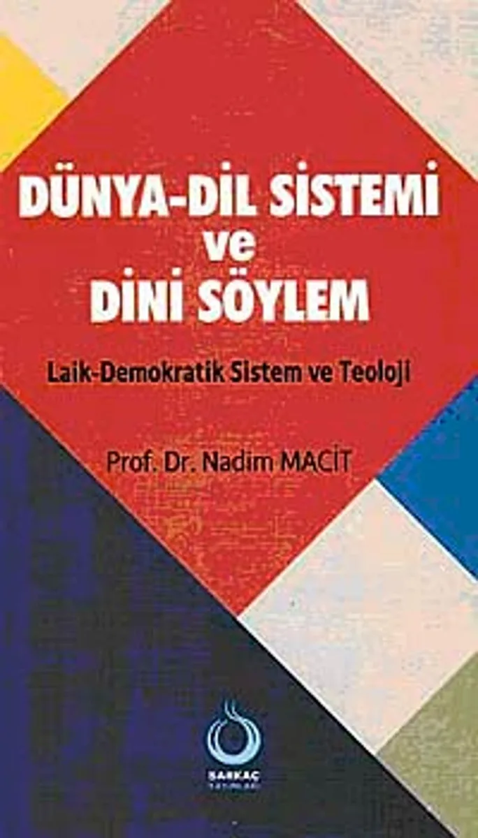 Dünya-Dil Sistemi ve Dini Söylem Laik-Demokratik sistem ve Teoloji