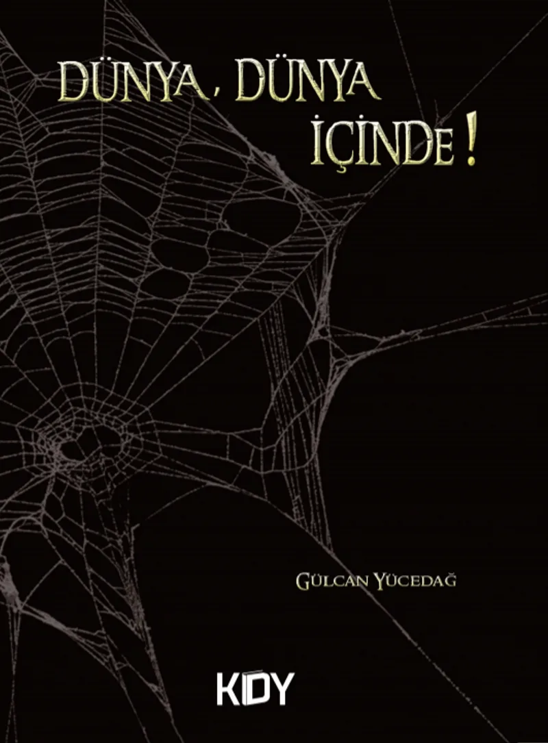 Dünya, Dünya İçinde!