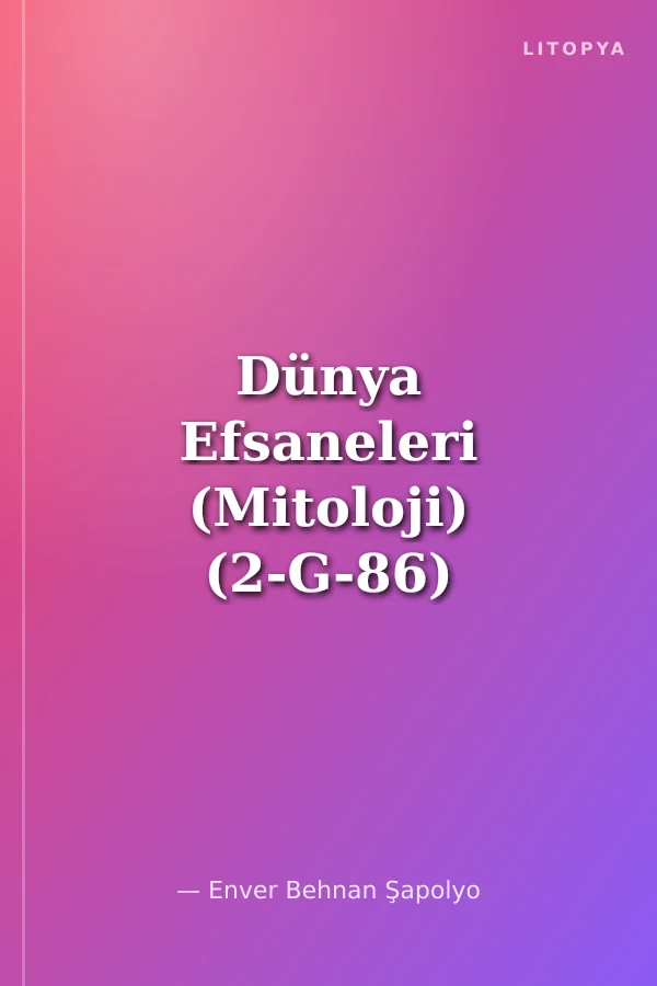 Dünya Efsaneleri (Mitoloji) (2-G-86)