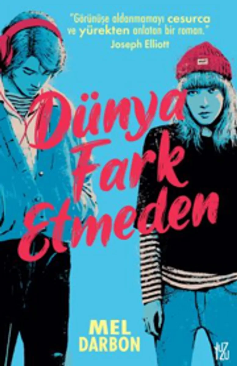 Dünya Fark Etmeden