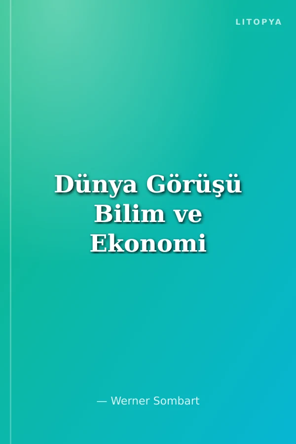 Dünya Görüşü Bilim ve Ekonomi