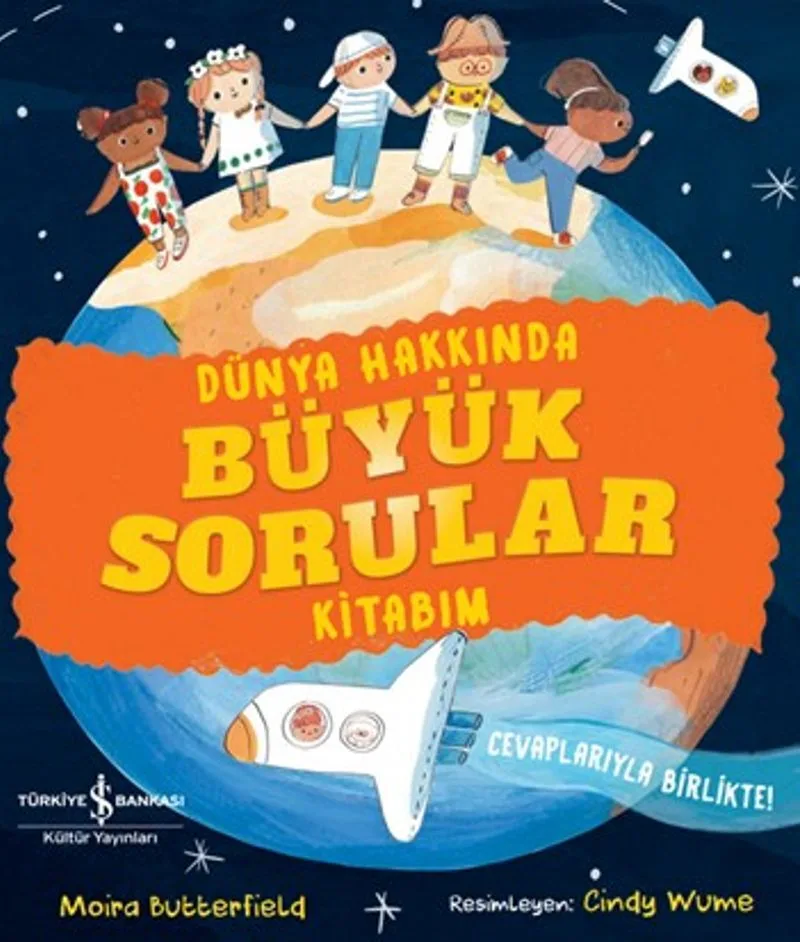 Dünya Hakkında Büyük Sorular Kitabım