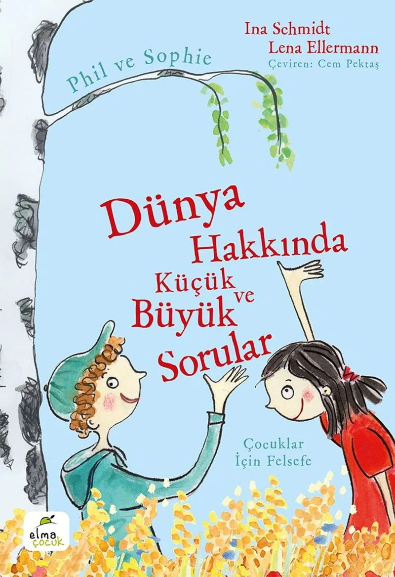 Dünya Hakkında Küçük ve Büyük Sorular Phil ve Sophie