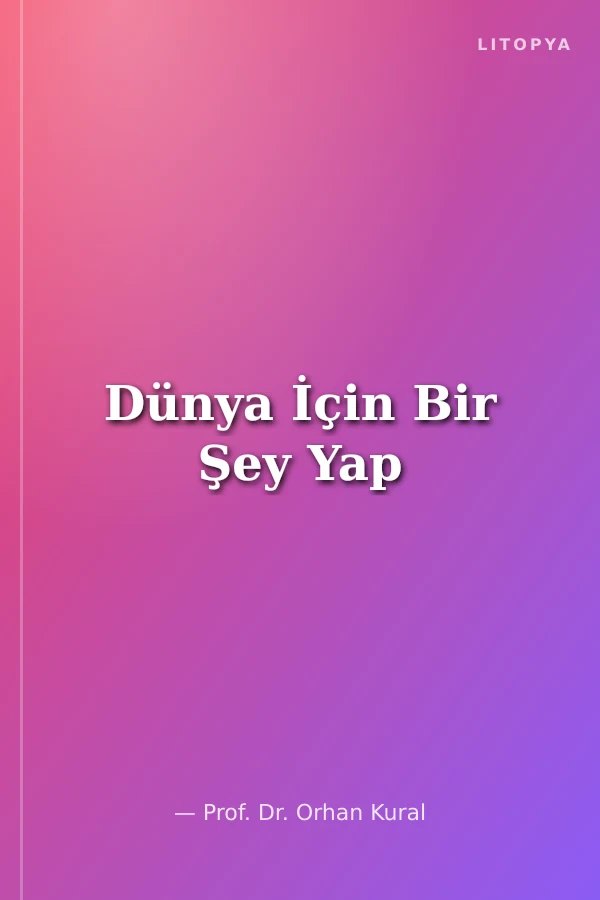 Dünya İçin Bir Şey Yap