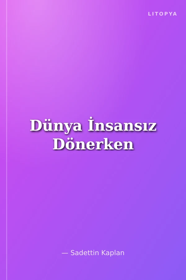 Dünya İnsansız Dönerken