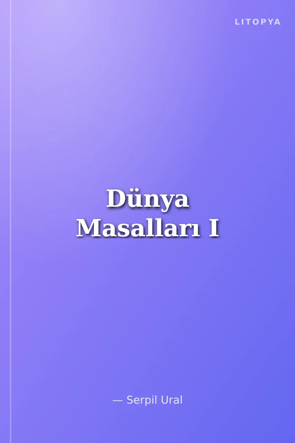 Dünya Masalları I