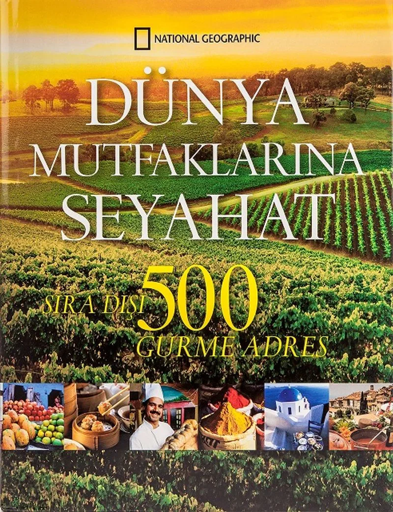 Dünya Mutfaklarına Seyahat Sıradışı 500 Gurme Adres