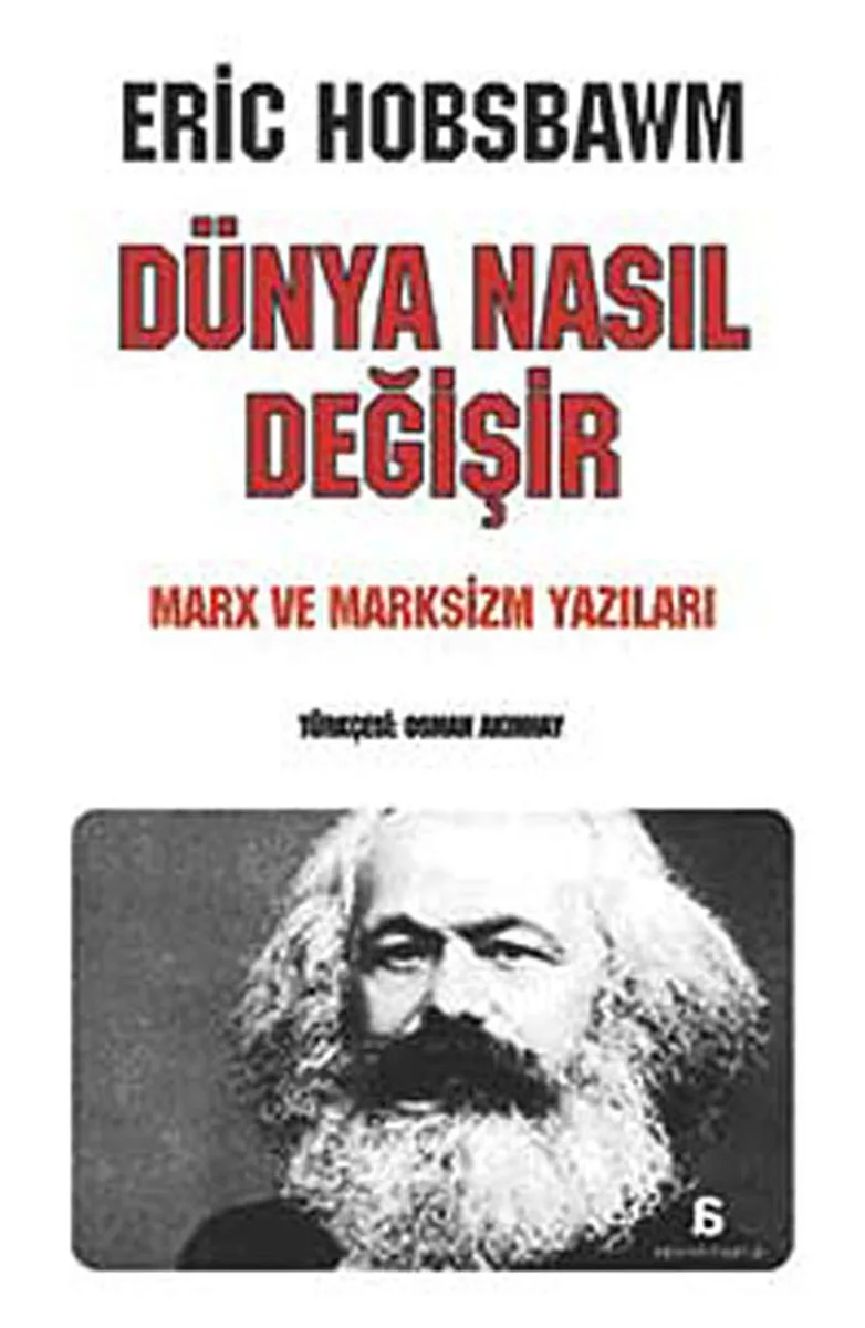 Dünya Nasıl Değişir Marx ve Marksizm Yazıları