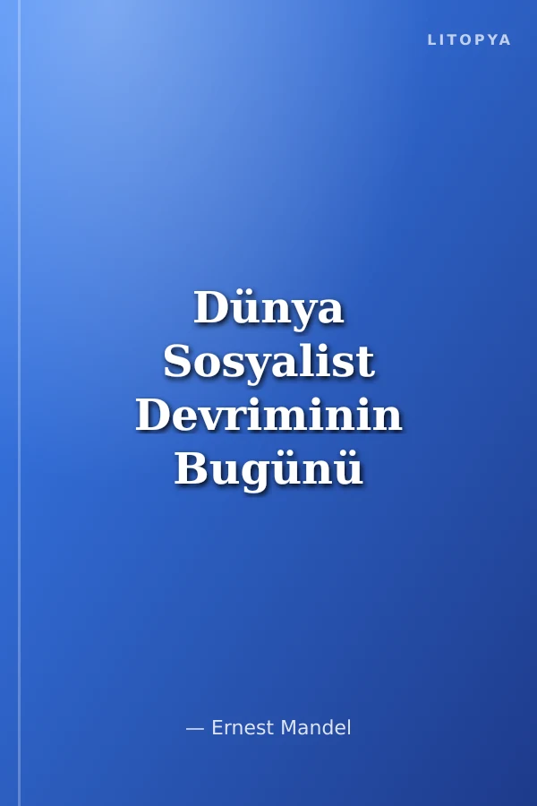 Dünya Sosyalist Devriminin Bugünü Sektarizme Karşı Devrimci Marksizm