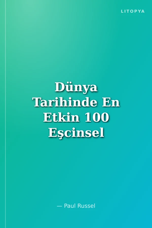 Dünya Tarihinde En Etkin 100 Eşcinsel