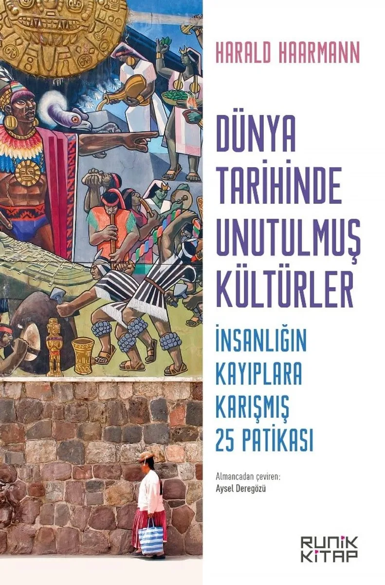 Dünya Tarihinde Unutulmuş Kültürler İnsanlığın Kayıplara Karışmış 25 Patikası