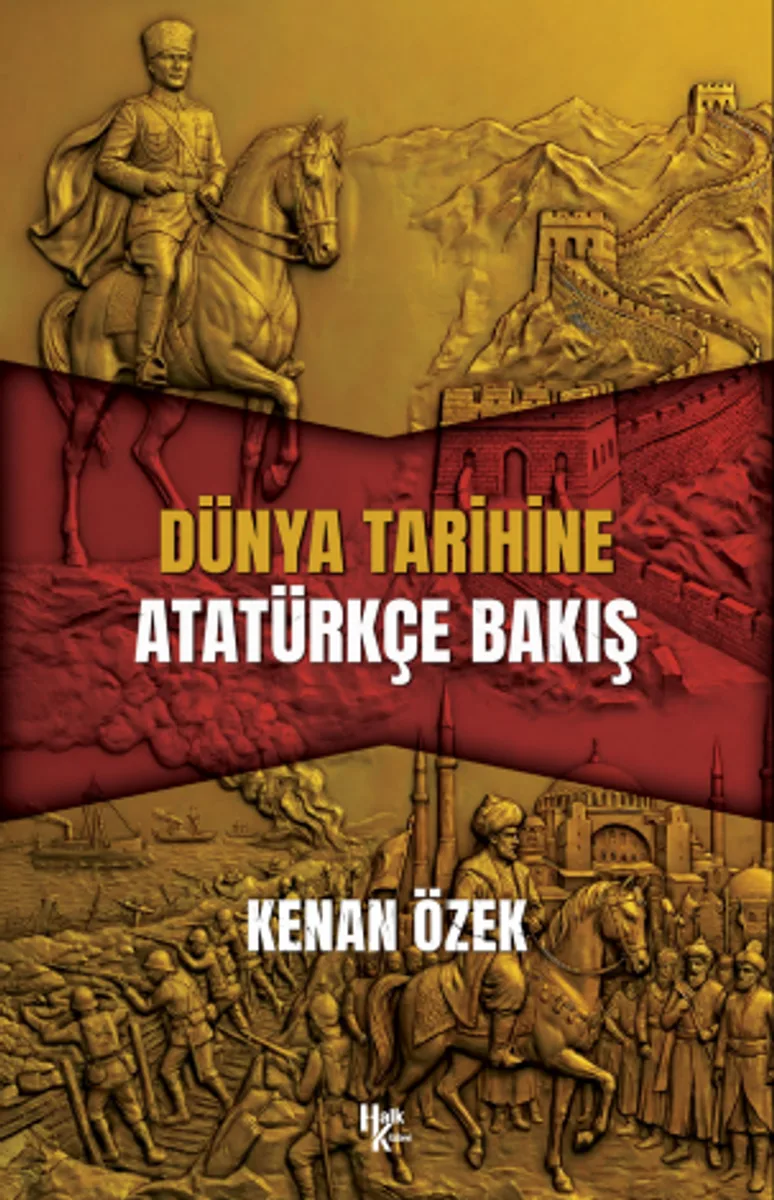 Dünya Tarihine Atatürkçe Bakış