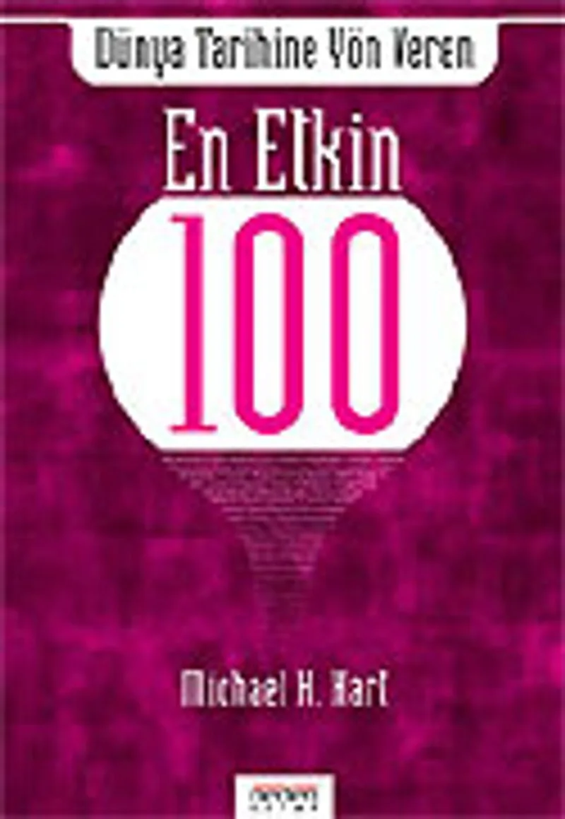 Dünya Tarihine Yön Veren En Etkin "100"