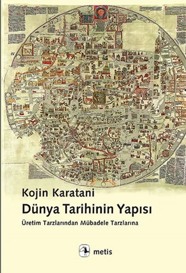 Dünya Tarihinin Yapısı Üretim Tarzlarından Mübadele Tarzlarına
