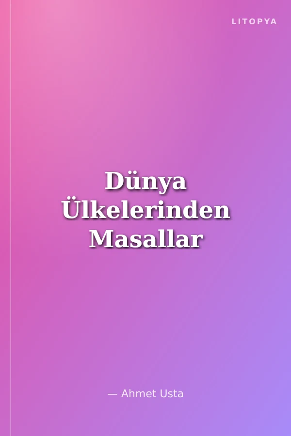 Dünya Ülkelerinden Masallar