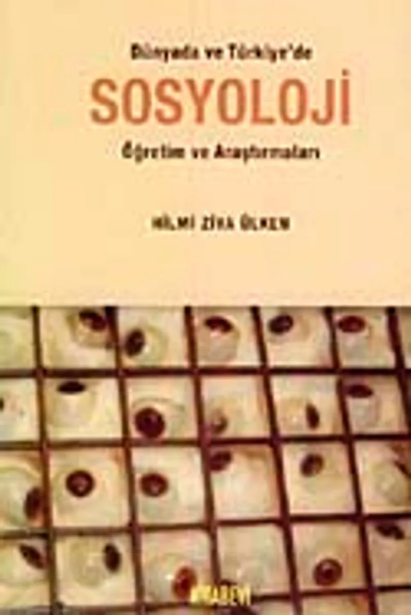 Dünyada ve Türkiye'de Sosyoloji Öğretim ve Araştırmaları