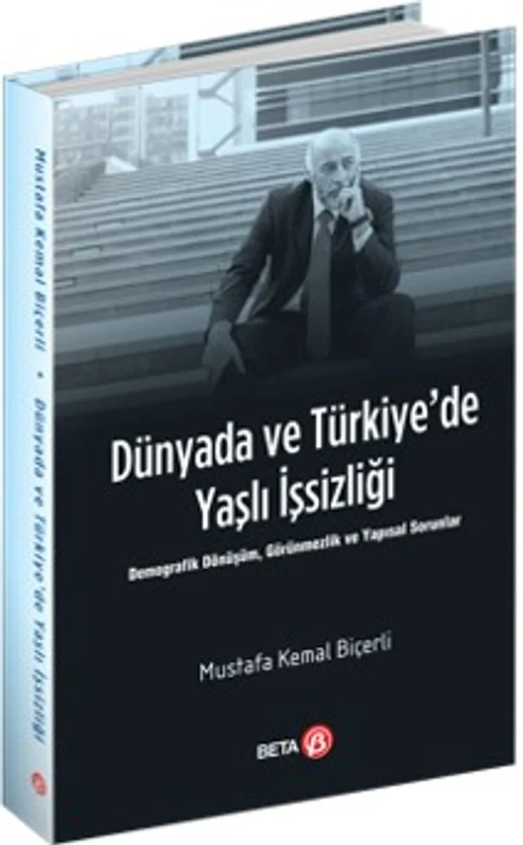 Dünyada ve Türkiye'de Yaşlı İşsizliği