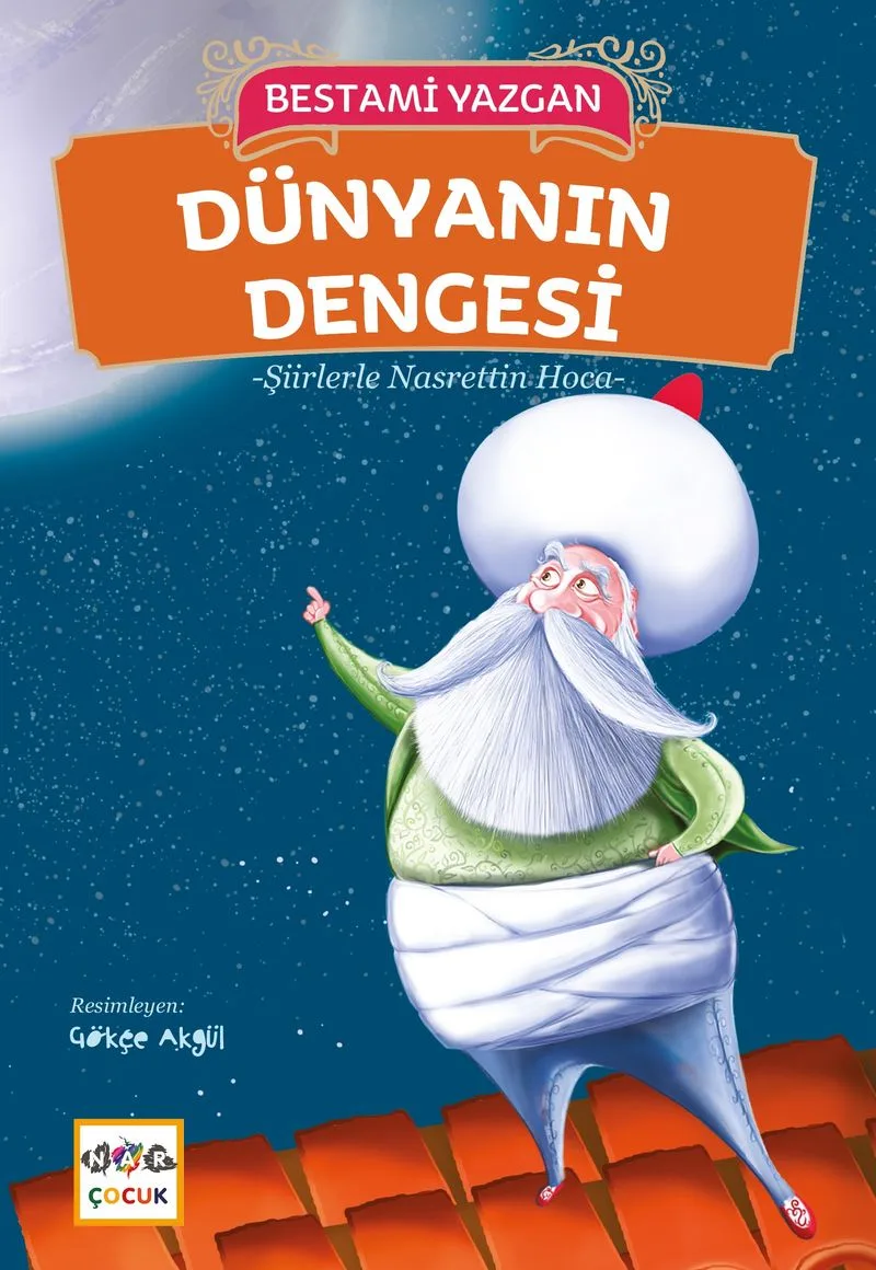 Dünyanın Dengesi / Şiirlerle Nasrettin Hoca