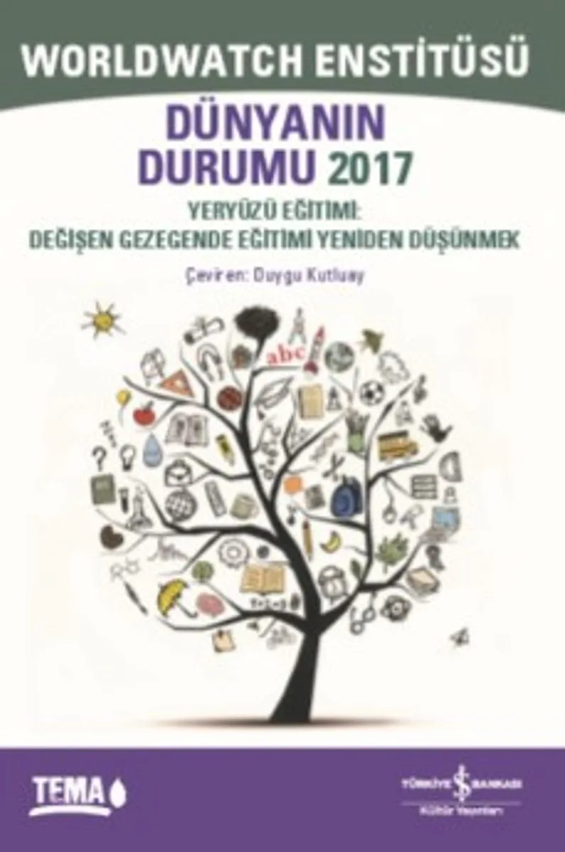 Dünyanın Durumu 2017 Yeryüzü Eğitimi: Değişen Gezegende Eğitimi Yeniden Düşünmek
