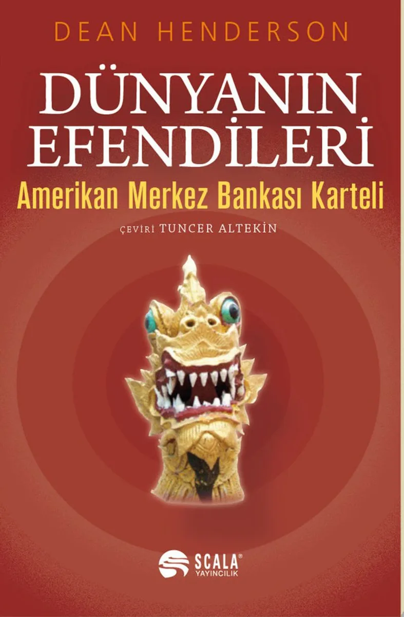 Dünyanın Efendileri: Amerikan Merkez Bankası Karteli