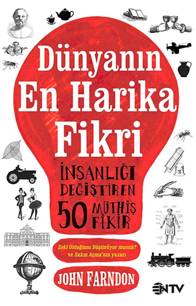 Dünyanın En Harika Fikri İnsanlığı Değiştiren 50 Müthiş Fikir