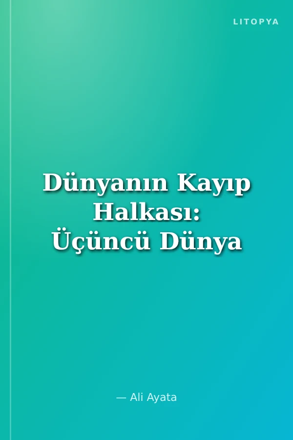 Dünyanın Kayıp Halkası: Üçüncü Dünya