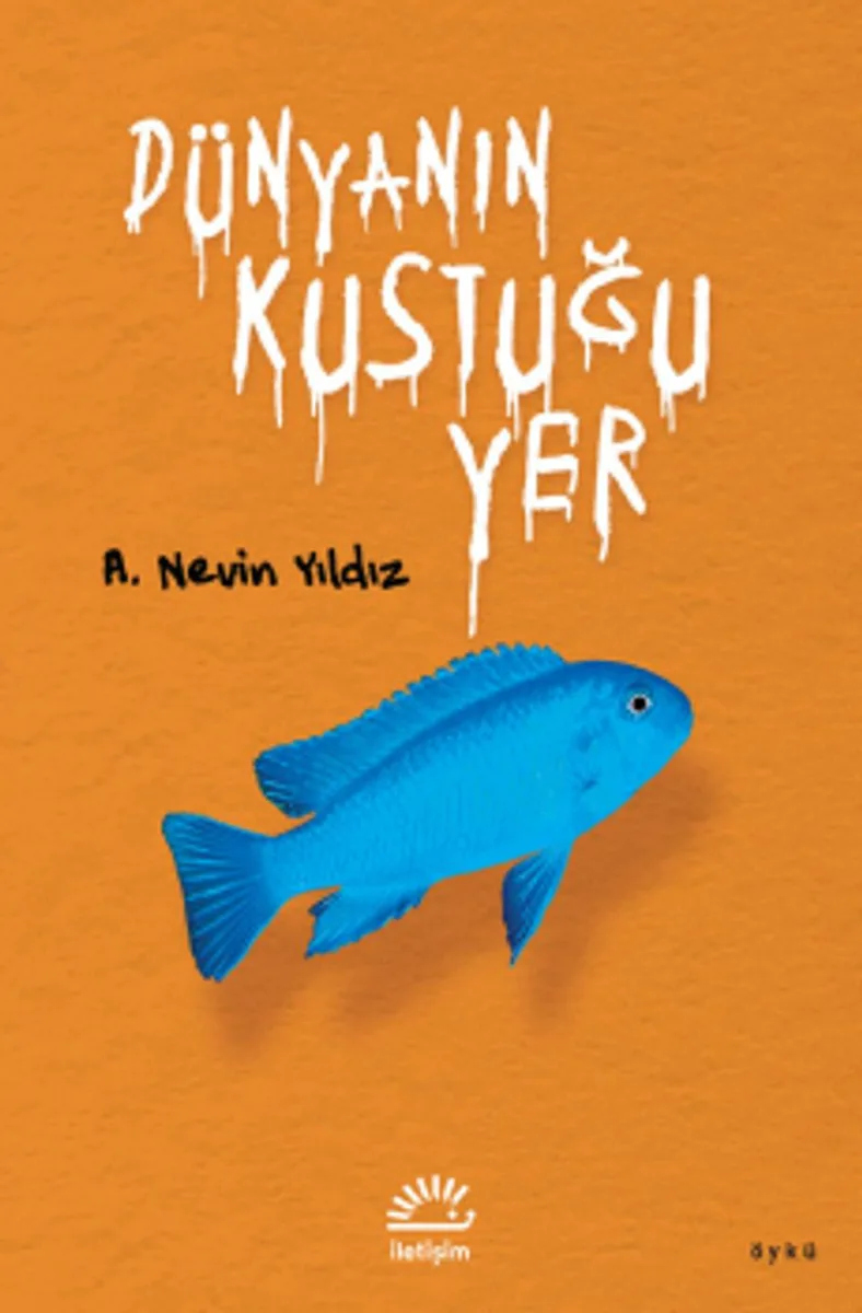 Dünyanın Kustuğu Yer