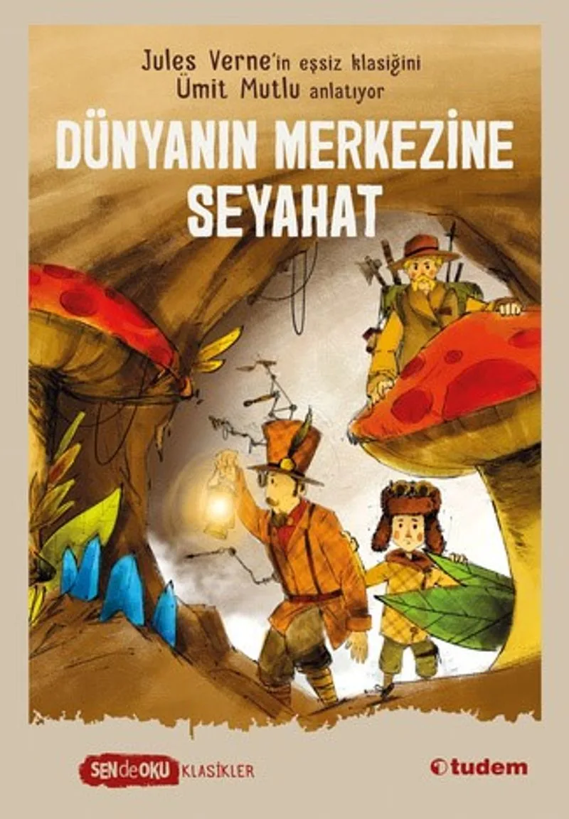 Dünyanın Merkezine Seyahat (Sen de Oku Klasikler)