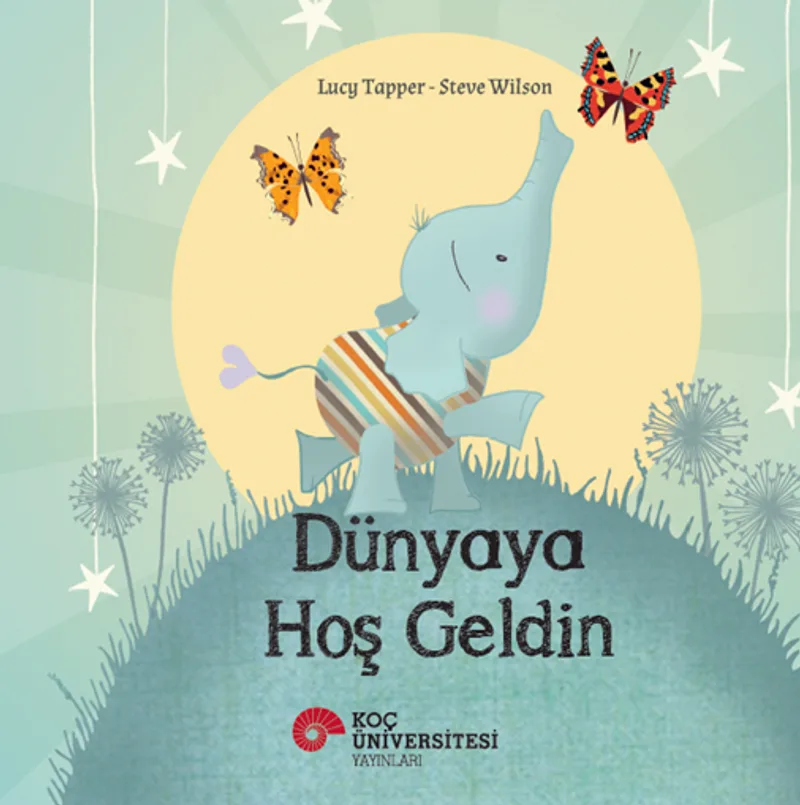 Dünyaya Hoş Geldin