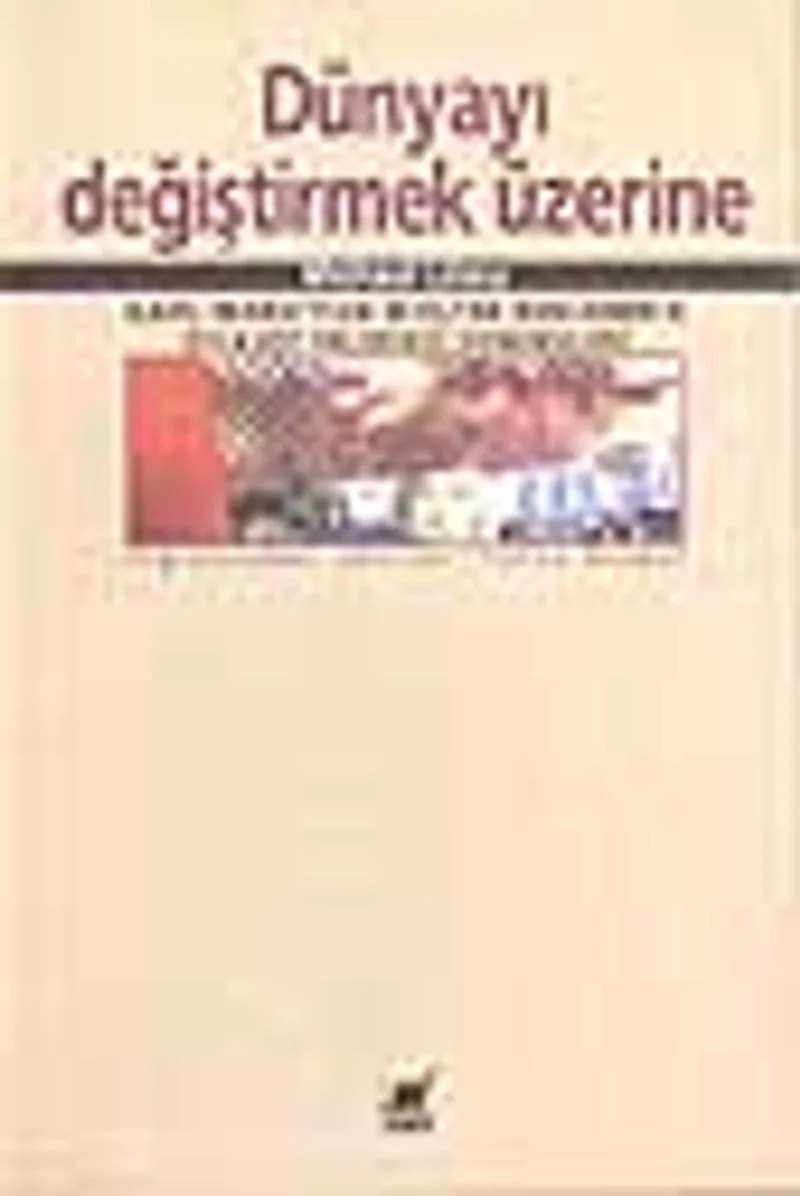 Dünyayı Değiştirmek Üzerine