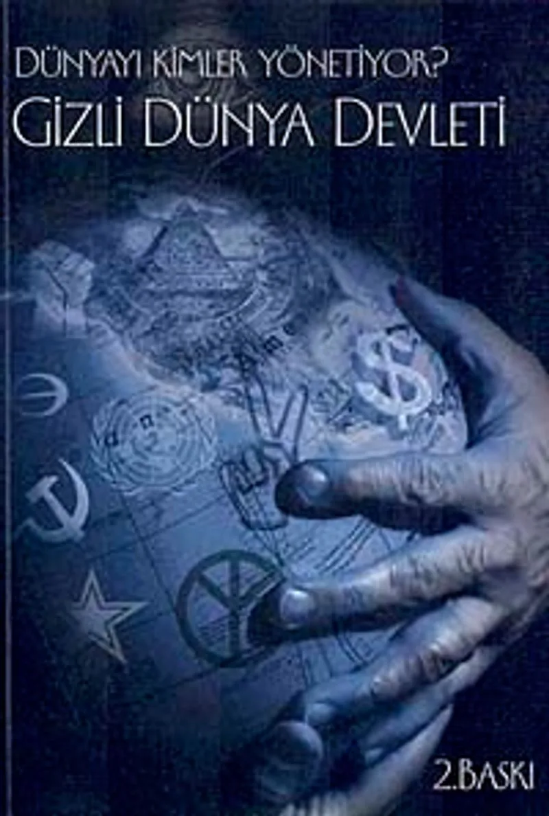 Dünyayı Kimler Yönetiyor? Gizli Dünya Devleti