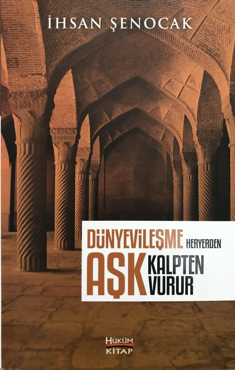 Dünyevileşme Her Yerden Aşk Kalpten Vurur